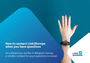 How to contact Link2Europe if you are a temporary worker with questions.